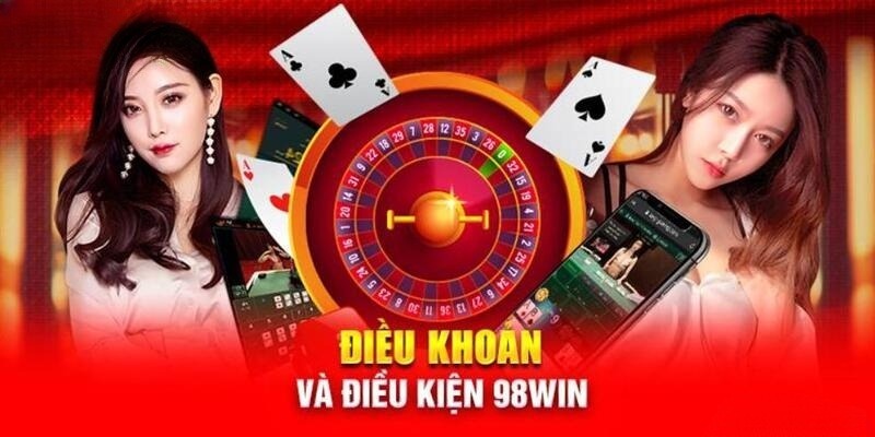 Quyền và nghĩa vụ người chơi trong điều khoản 98WIN