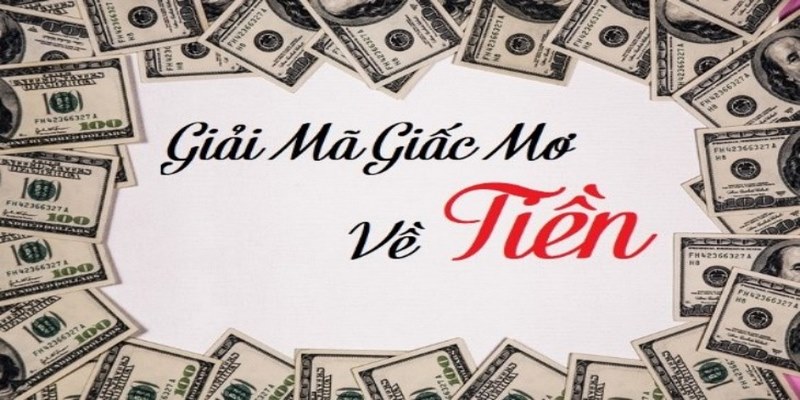 Ý nghĩa về giấc mơ thấy tiền là gì?